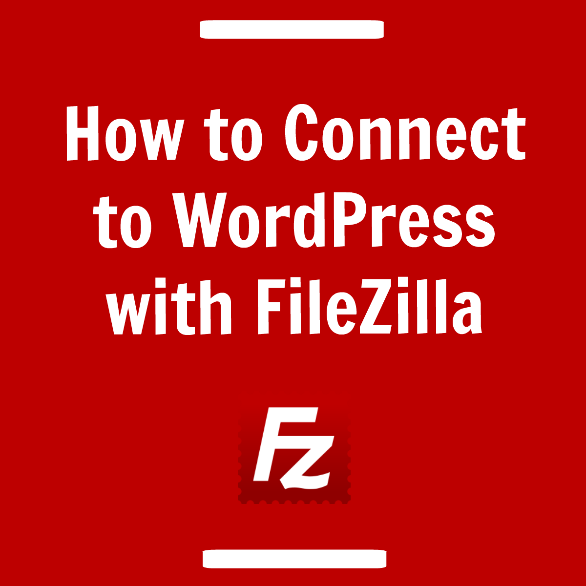 How to Connect to WordPress with FTP SFTP Filezilla