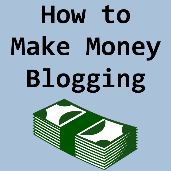 how to make money blogging