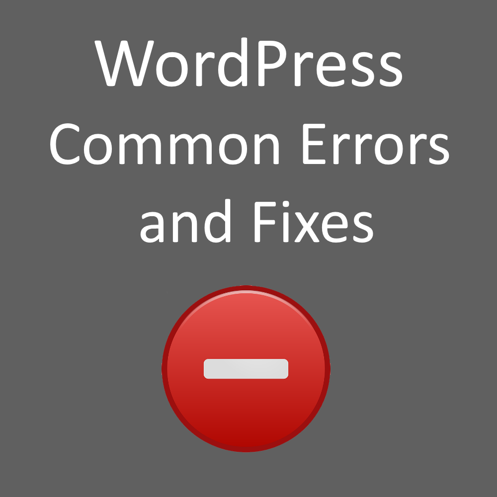 common wordpress errors and how to fix them